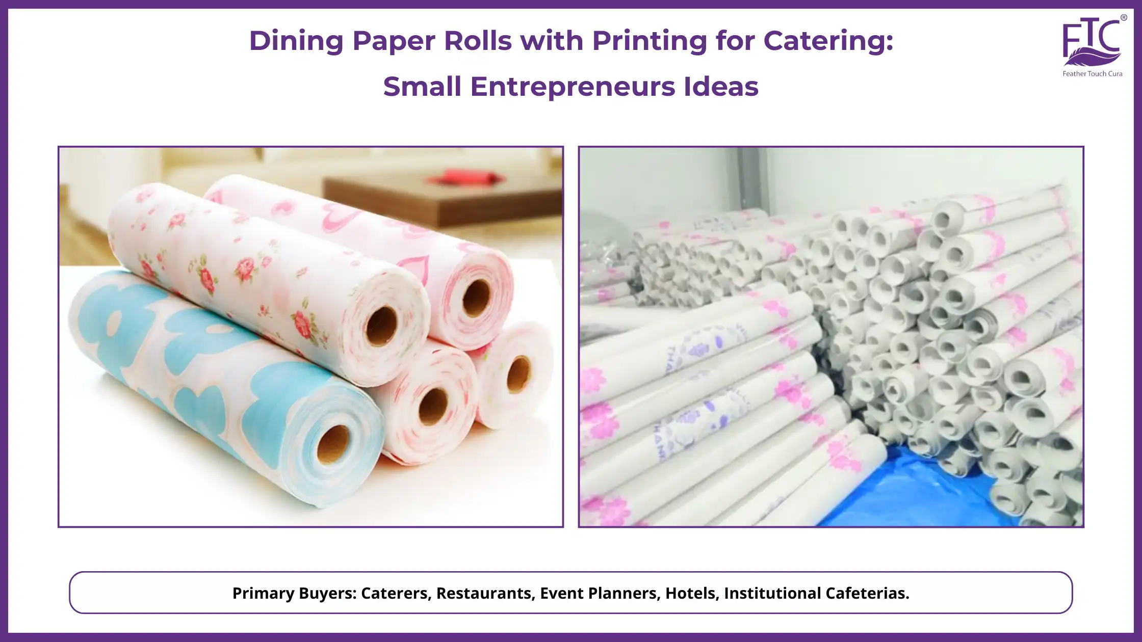 Dining Paper Rolls with Printing for Caterers - Feather Touch Tissues (FTC) Dining Paper Rolls with Printing for Caterers